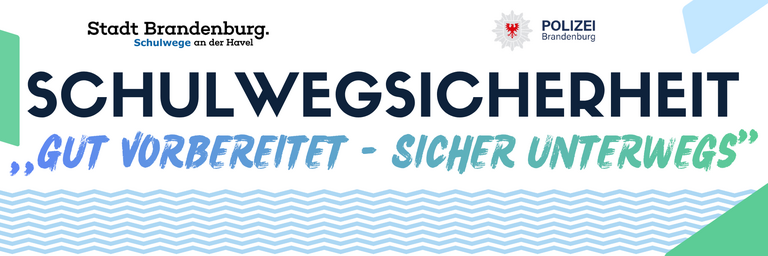 Sicher an der Havel: Verkehrssicherheit Banner © Stadt Brandenburg an der Havel