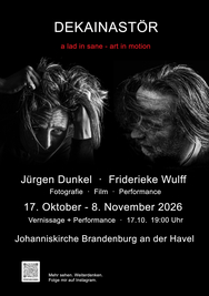 Plakat „DEKAINASTÖR – a lad in sane – art in motion“ © Jürgen Dunkel